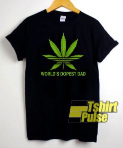 Official World's Dopest Dad t-shirt for men and women tshirt