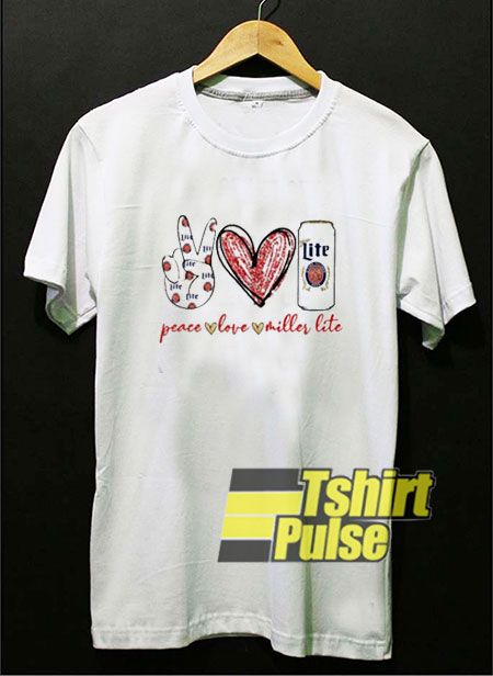 Peace Love Miller Lite t-shirt for men and women tshirt