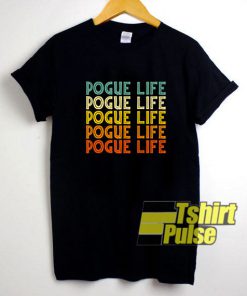 Pogue Life Vintage Retro t-shirt for men and women tshirt