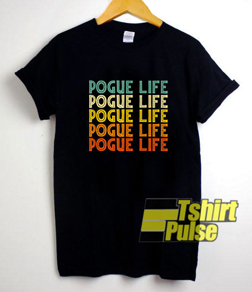 Pogue Life Vintage Retro t-shirt for men and women tshirt