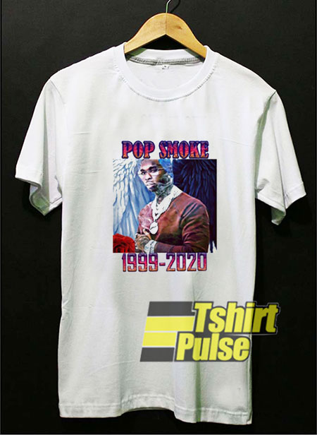 Pop Smoke 1999-2020 RIP t-shirt for men and women tshirt