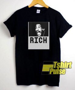 Richard Pryor Rich t-shirt for men and women tshirt