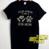 Social Worker And Dog Mom t-shirt for men and women tshirt