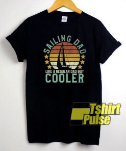 Vintage Sailing Dad Cooler t-shirt for men and women tshirt