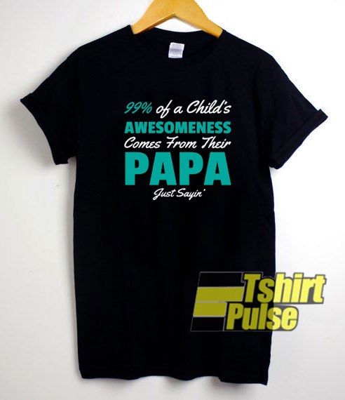 Awesome Papa Dad Father t-shirt for men and women tshirt