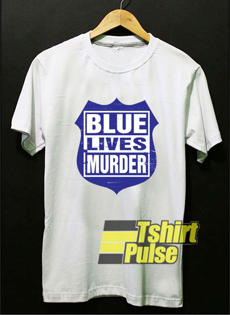 Blue Lives Murder Logo t-shirt for men and women tshirt