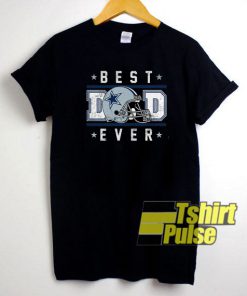 Cowboys Best Dad Ever t-shirt for men and women tshirt