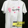 Equality Art Symbol t-shirt for men and women tshirt
