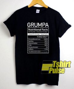 Grumpa Nutritional Facts Label t-shirt for men and women tshirt