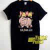 Hamm Says Start Saving Today t-shirt for men and women tshirt