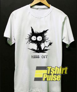 Hiss Off Funny Cat t-shirt for men and women tshirt