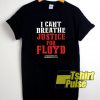 Justice For George Floyd t-shirt for men and women tshirt