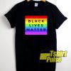 LGBT Black Lives Matter t-shirt for men and women tshirt
