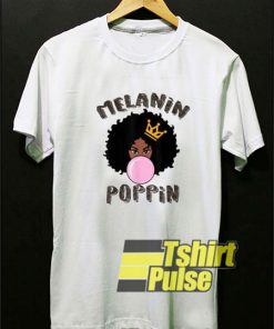Melanin Poppin Black History t-shirt for men and women tshirt