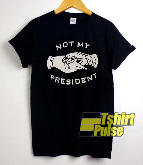 Not My President Hands Art t-shirt for men and women tshirt
