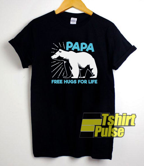 Papa Bear Free Hugs For Life t-shirt for men and women tshirt