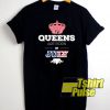 Queens Are Born In July t-shirt for men and women tshirt