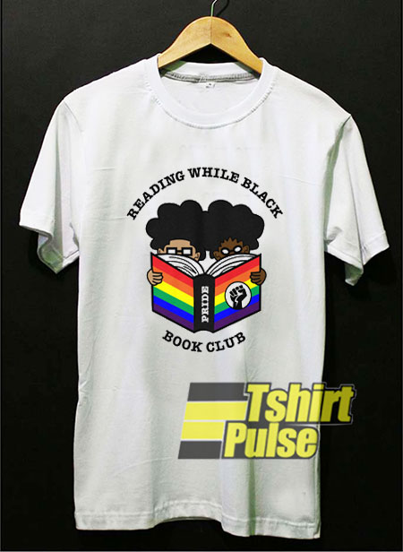 Reading While Black Pride t-shirt for men and women tshirt