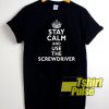 Stay Calm And Use The Screwdriver t-shirt for men and women tshirt