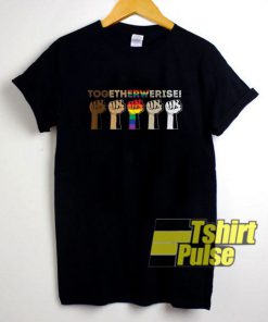 Together We Rise Black Lives Matter t-shirt for men and women tshirt