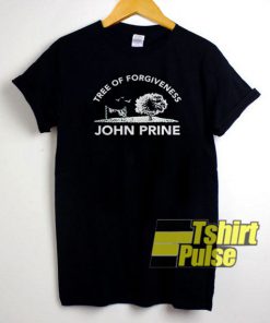 Tree of Forgiveness John Prine t-shirt for men and women tshirt