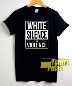 White Silence is Violence Line t-shirt for men and women tshirt