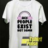 Ace People Exist Hot Damn t-shirt for men and women tshirt