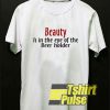 Beauty Beer Holder t-shirt for men and women tshirt