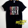 Big Sister Graphic t-shirt for men and women tshirt
