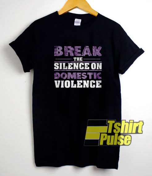 Break The Silence On Domestic Violence t-shirt for men and women tshirt