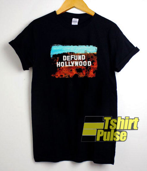 Defund Hollywood Graphic t-shirt for men and women tshirt
