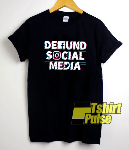 Defund Social Media Graphic t-shirt for men and women tshirt
