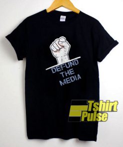 Defund The Media Protest t-shirt for men and women tshirt