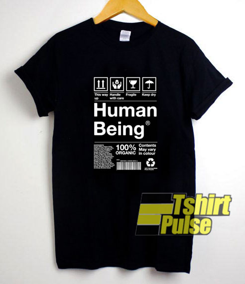 Human Being Ingredients List t-shirt for men and women tshirt