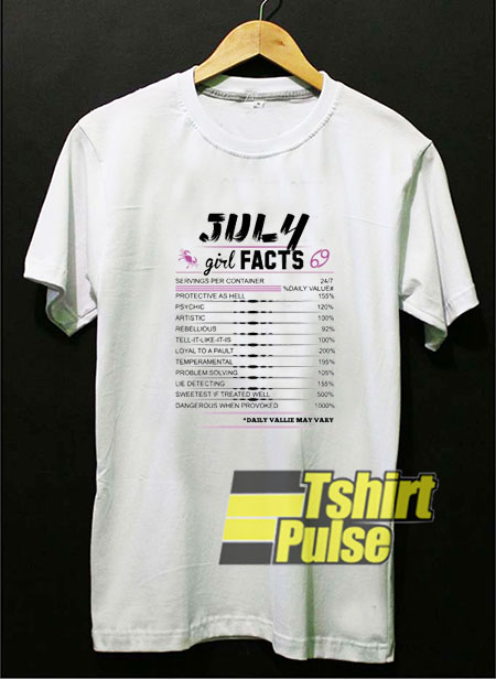 July Girl Facts Cancer t-shirt for men and women tshirt