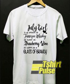July Girl Is As Smooth t-shirt for men and women tshirt