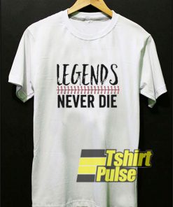 Legends Never Die Art t-shirt