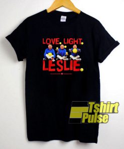 Love Ligth Leslie t-shirt for men and women tshirt