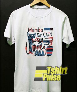 Mambo For Cats Jazz Music t-shirt for men and women tshirt