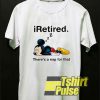 Mickey Mouse I Retired t-shirt for men and women tshirt