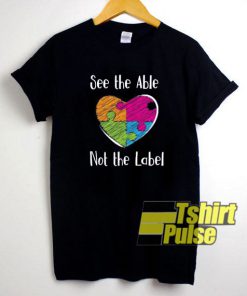 See the Able Not The Label t-shirt for men and women tshirt