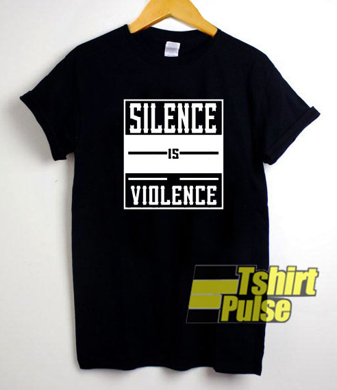 Silence Is Violence Box t-shirt for men and women tshirt