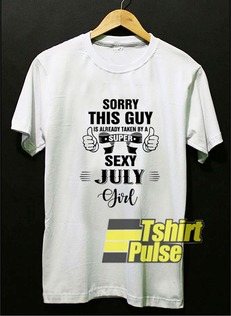 Super Sexy July Girl t-shirt for men and women tshirt