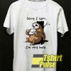 Very Busy Sloth t-shirt for men and women tshirt