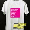 Wishing My Daughter t-shirt for men and women tshirt