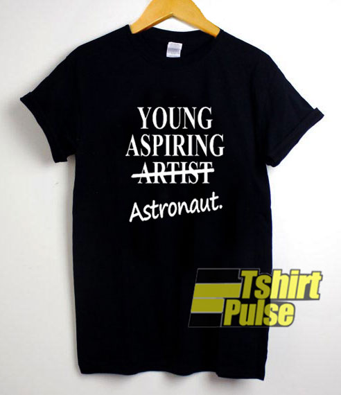 Young Aspiring Astronaut t-shirt for men and women tshirt
