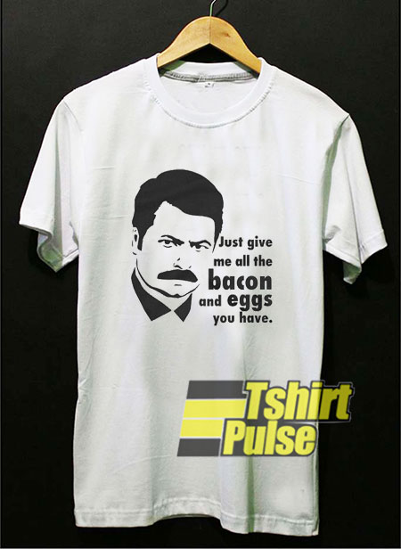 Bacon And Eggs shirt