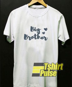 Big Brother Love shirt