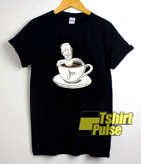 Cup Of Joe Biden shirt