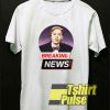 Dave Breaking News shirt